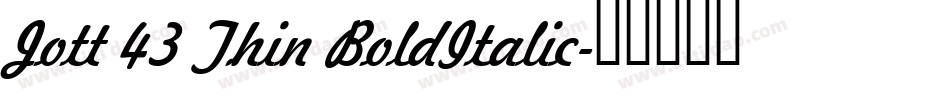 Jott 43 Thin BoldItalic字体转换